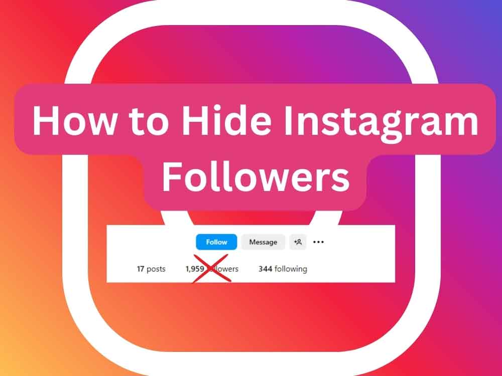 How to Hide Instagram Followers