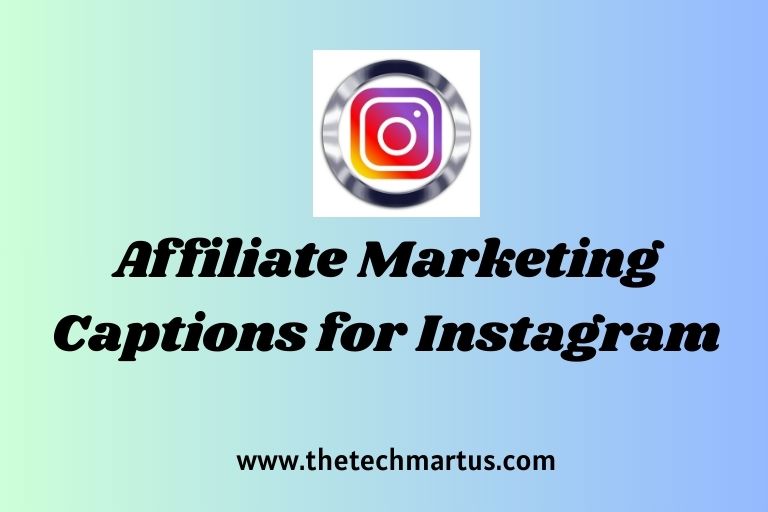 Affiliate Marketing Captions for Instagram