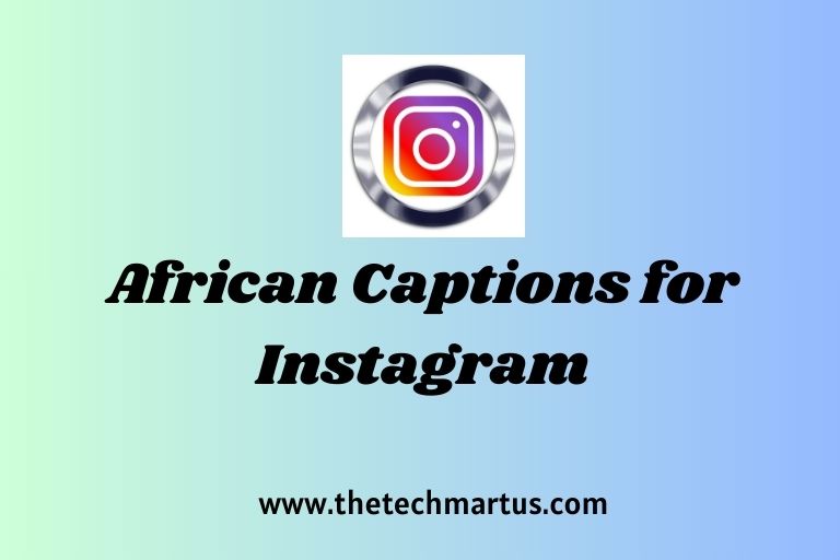 African Captions for Instagram