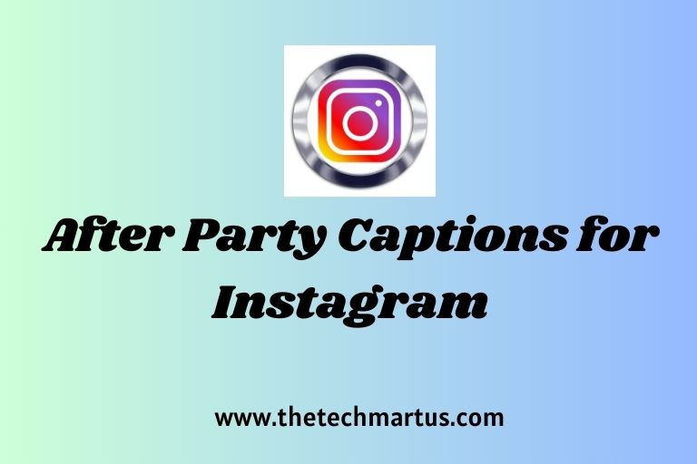 After Party Captions for Instagram