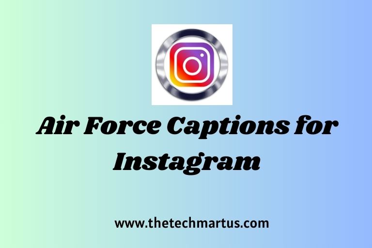 Air Force Captions for Instagram