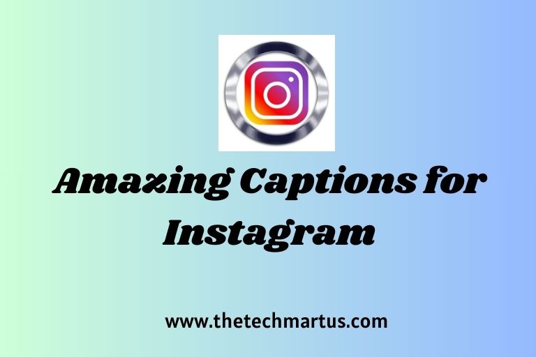 Amazing Captions for Instagram