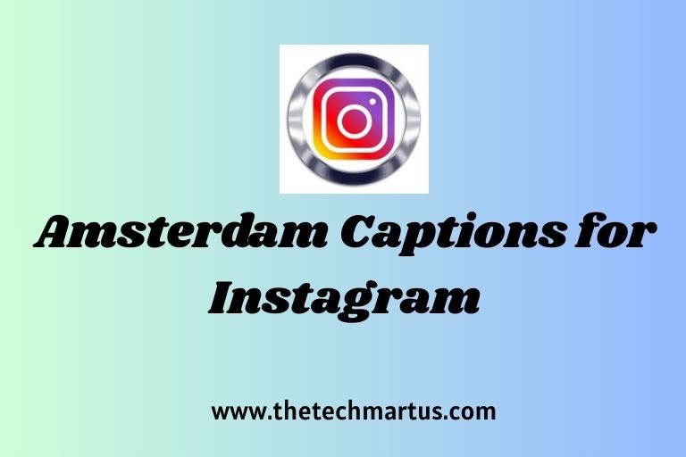 Amsterdam Captions for Instagram
