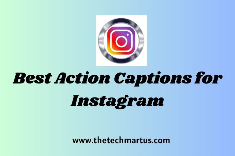 Best Action Captions for Instagram