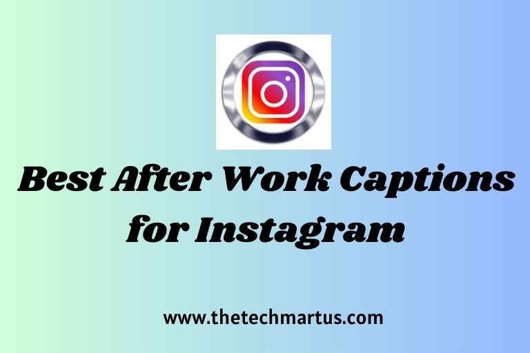 Best After Work Captions for Instagram
