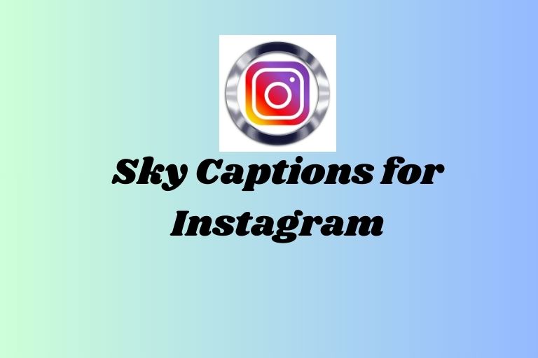 Sky Captions for Instagram